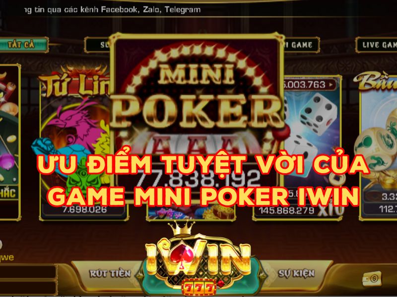 Những ưu điểm nổi bật của Mini Poker