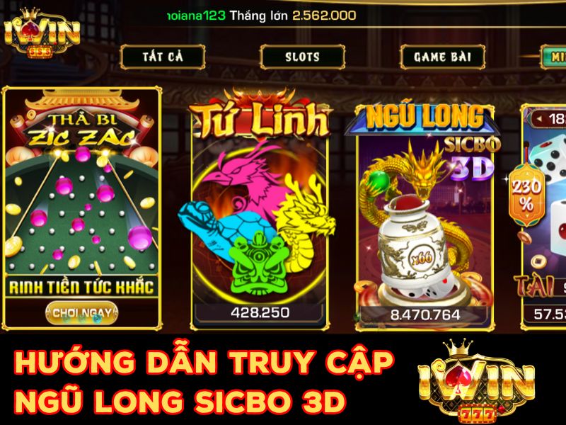  Cách thức truy cập vào tựa game Ngũ Long Sicbo 3D