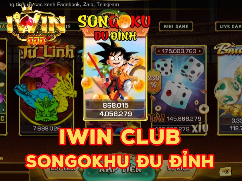 Hướng Dẫn Chơi Game Songoku Đu Đỉnh Iwin Club Chi Tiết