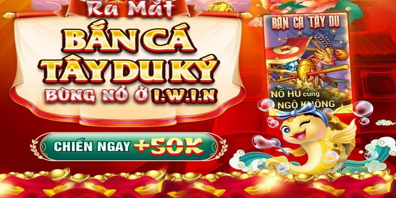 Cách tải, cài đặt và chơi Game bắn cá Tây Du iWin